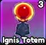 Ignis Totem with a red orb on a dark pedestal.